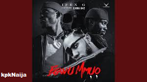 Ifex G - Egwu Mmuo ft. Ejima042